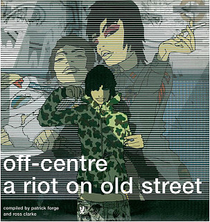 Various Artists - Off-Centre: A Riot On Old Street