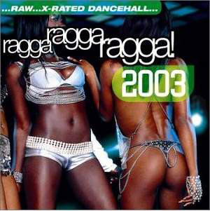 Various Artists - Ragga Ragga Ragga 2003