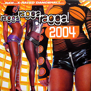 Various Artists - Ragga Ragga Ragga! 2004