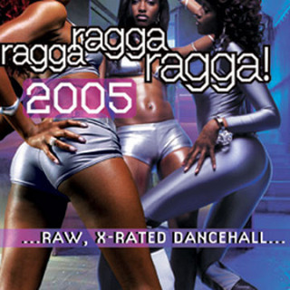 Various Artists - Ragga Ragga Ragga! 2005