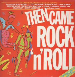 Various Artists - Then Came Rock 'N' Roll