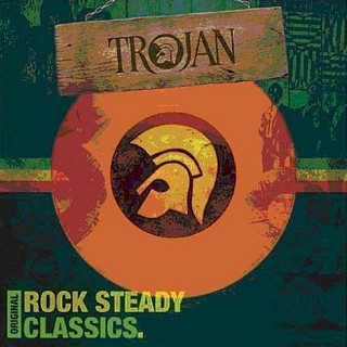 Various Artists - Trojan: Original Rock Steady Classics