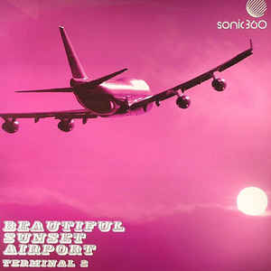 Various Artists - Beautiful Sunset Airport - Terminal 2