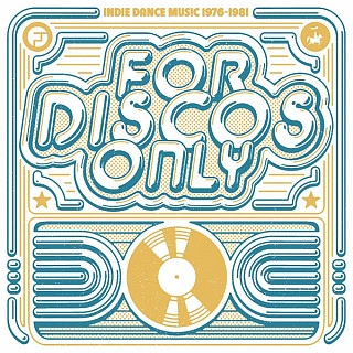 Various Artists - For Discos Only (Indie Dance Music 1976–1981)
