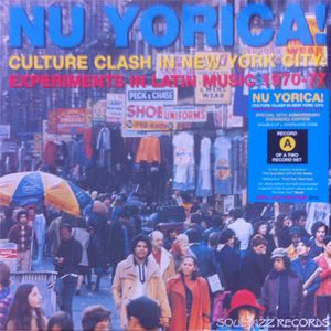 Various Artists - Nu Yorica! Culture Clash In New York City: Experiments In Latin Music 1970-77 Vol.1