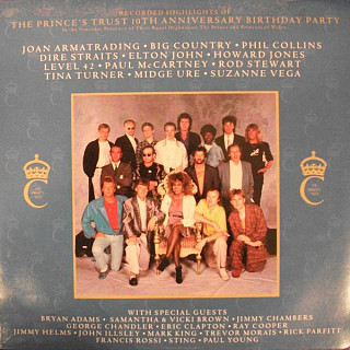 Various Artists - Recorded Highlights Of The Prince's Trust 10th Anniversary Birthday Party