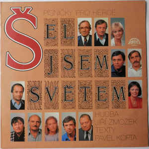 Various Artists - Šel jsem světem (písničky pro herce)