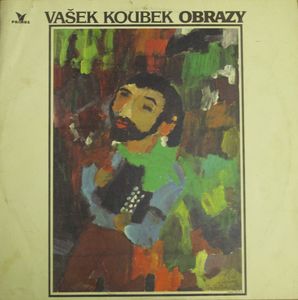 Vašek Koubek - Obrazy