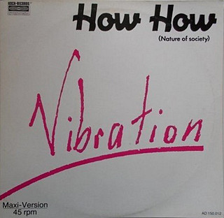 Vibration - How How (Nature Of Society)