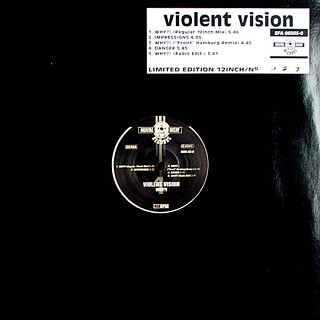 Violent Vision - Why?!