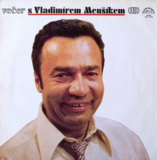 Vladimír Menšík - Večer s Vladimírem Menšíkem (II)