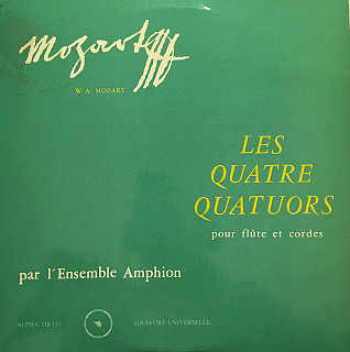 Wolfgang Amadeus Mozart - Les Quatre Quatuors