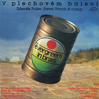 Zdeněk Pulec, Pavel Vitoch & Comp. - V plechovém balení (Evergreens In Brass)