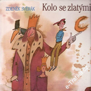 Zdeněk Svěrák - Kolo se zlatými ráfky