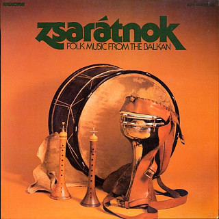 Zsarátnok - Folk Music From The Balkan